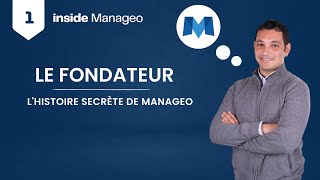 Le Fondateur  LHistoire Secrète de Manageo [upl. by Almat]