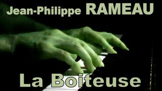 JeanPhilippe RAMEAU La Boiteuse Pièces de clavecin 1724 [upl. by Ailev]