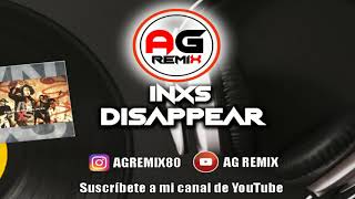 Disappear AG REMIX Inxs [upl. by Ecinrev]