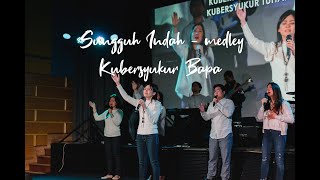 Sungguh Indah medley Kubersyukur Bapa  Bethany Sydney [upl. by Lrae]