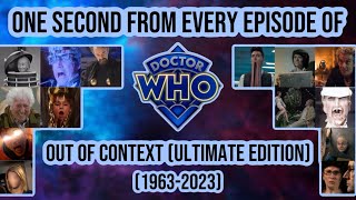 Doctor Who One Second from Every Episode Out of Context Ultimate Edition 19632023 [upl. by Hammond]