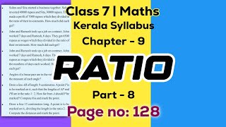 class 7 maths chapter 9 ratio page 128 kerala syllabus scert part 8 [upl. by Neeluj564]