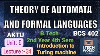 TAFL Unit  5 Lec  34 Introduction to Turing machine BCS402 BTech AKTU 2nd Year CSEIT [upl. by Capp]