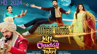 Jatt Nuu Chudail Takri  New Latest Punjabi Movie 2024 HD  Gippy Grewal  Sargun Mehta  Roopi Gill [upl. by Oirom]