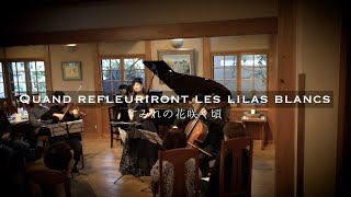 「QUAND REFLEURIRONT LES LILAS BLANCS」 [upl. by Eissirc]