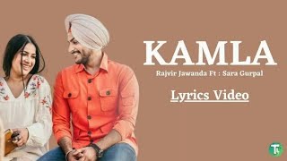 Kamla Official Video  Rajvir Jawanda ft Sara Gurpal  G Guri  Punjabi Song [upl. by Llenral]