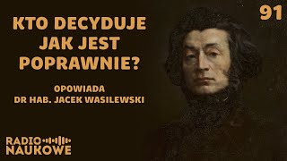 Współczesna polszczyzna  co jest ewolucją języka a co jego psuciem  dr hab Jacek Wasilewski [upl. by Nahgiem236]