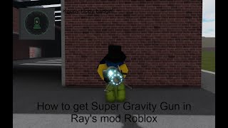 How to get quotKeepy Uppyquot badge in Rays Mod  Super Gravity Gun review  Roblox Rays mod [upl. by Nelda]