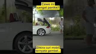 Cewe ini sangat panikk Dikira curi mobil ternyata gembel [upl. by Tteve]