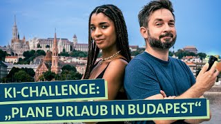 Urlaub planen KI vs Mensch Welcher Städtetrip nach Budapest ist besser [upl. by Nylqcaj]