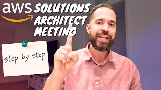 AWS Solutions Architect 101 Perfecting the Customer Meeting [upl. by Pizor815]