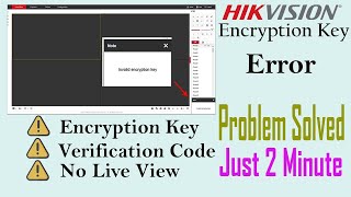 Encryption Key Problem Solved in Hikvision NVR or DVRIT Solution [upl. by Desirea]