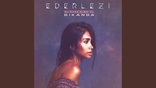 Ederlezi feat Dikanda [upl. by Ecidnac637]