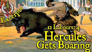 Excertpts Herakles 12 Labours 4 The Erymanthean Boar [upl. by Dutchman]