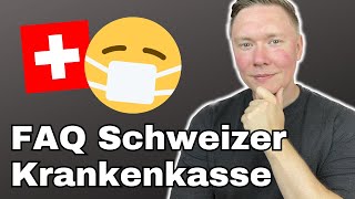 20 häufige Fragen zur Schweizer Krankenkasse  Krankenkassenwechsel und Tipps  Auswandern Schweiz [upl. by Hanford728]