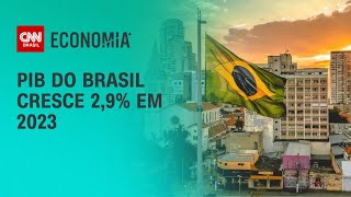 PIB do Brasil cresce 29 em 2023  LIVE CNN [upl. by Giselle]