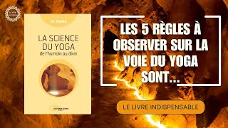 LA SCIENCE DU YOGA  Les 5 Niyamas  IK TAIMNI [upl. by Trevorr952]