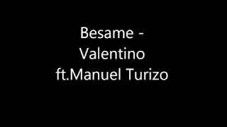 Besame Valentino ft Mtz Manuel Turizo letra [upl. by Tsuda875]