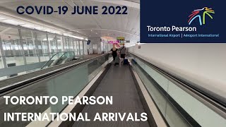 CHAOS AT TORONTO PEARSON International Arrivals Procedure June 2022 [upl. by Kramer]