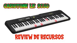 Teclado Casiotone LKS250 Review de Recursos e Funções  Será que é bom [upl. by Irpac]