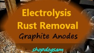 Electrolysis Rust Removal 2  graphite anodes [upl. by Raseac489]