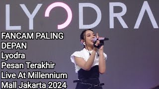 Lyodra  Pesan Terakhir  Live At Millennium Mall Jakarta 2024 [upl. by Janella]