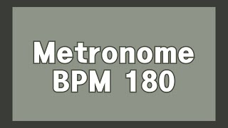 PRESTO METRONOME 180 BPM 1 hour [upl. by Janie645]