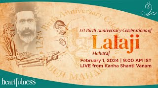 151st Birth Anniversary Celebrations of Lalaji Maharaj  1st Feb 2024  9 AM IST  Daaji  Kanha [upl. by Assirral]