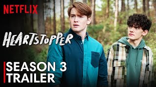 Breaking Down the Heartstopper Season 3 Trailer  Netflix  First Look  2024 [upl. by Helman]