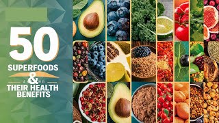 Top 50 Superfoods You Must Eat for Ultimate Health Benefits  NutrientRich Foods [upl. by Sindee]