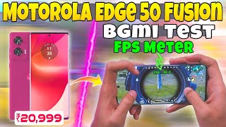 🔥Motorola Edge 50 Fusion 5G BGMI Test with Fps Meter  SD 7s Gen 2 [upl. by Schifra]