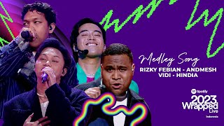 Rizky Febian X Andmesh X Vidi X Hindia  Medley Song  SPOTIFY WRAPPED LIVE INDONESIA 2023 [upl. by Annamarie]