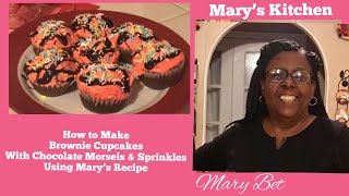 How to Make Brownie Cupcakes with Chocolate Morsels amp Sprinkles  Mary’s Kitchen Recipe [upl. by Grekin]