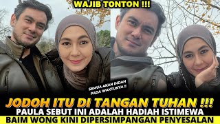 PAULA SEBUT INI ADALAH HADIAH ISTIMEWA BAIM WONG KINI DIPERSIMPANGAN PENYESALAN [upl. by Kennith]