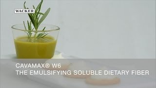 CAVAMAX® W6  The emulsifying Soluble Dietary Fiber for Mayonnaise amp Dressings [upl. by Miksen]