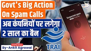 TRAI to Impose TwoYear Telecom Ban on Spammers from September 1  UPSC [upl. by Satsok423]