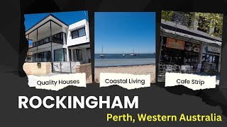 ROCKINGHAM  Laidback Coastal Lifestyle  Perth Western Australia [upl. by Ynnek]