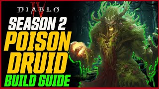 1 SHOT EVERYTHING Poison Druid is INSANE  Diablo 4 Season 2 PoisonSplosion Druid Build Guide [upl. by Gosney]