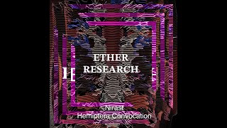 Ether Research Hemiptera Convocation [upl. by Elleinahc]