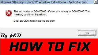 How to fix quotThe instruction at 0x00000000 referenced memory at 0x00000000quot error in VirtualBox [upl. by Ahseirej]