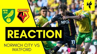 Norwich City 41 Watford  Match Reaction [upl. by Afatsum]