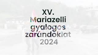 XV Mariazelli gyalogos zarándoklat 2024 [upl. by Ahcsap]