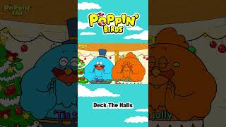 Deck The Halls  POPPIN BIRDS nurseryrhymes children music [upl. by Mehitable]