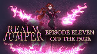 Realm Jumper S1 E11 Off The Page [upl. by Renrew]