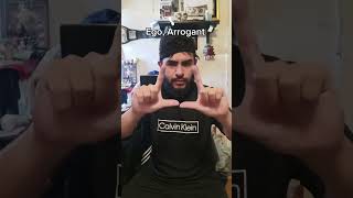 Arrogant Ego BigHead Egomaniac ASL asl deaf signlanguage fyp shorts [upl. by Vivyanne]