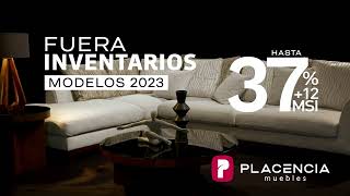 Fuera Inventarios 2023 de PLACENCIA Muebles Querétaro [upl. by Abner]