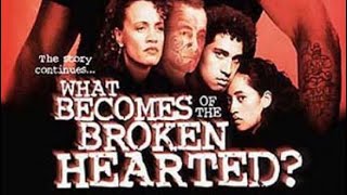 FULL MOVIE WHAT BECOMES OF THE BROKEN HEARTED  SEQUAL TO ONCE WERE WARRIORS [upl. by Masson496]