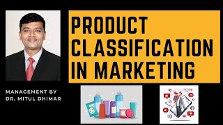 Classification of products in marketing with examples  types of products in marketing [upl. by Adnirol]