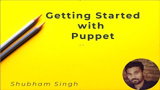 How to Configure your Puppet  for Beginners [upl. by Henig738]