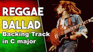 Reggae Ballad Backing Track in C major [upl. by Ullund525]